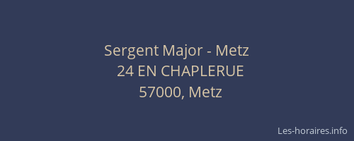 Sergent Major - Metz