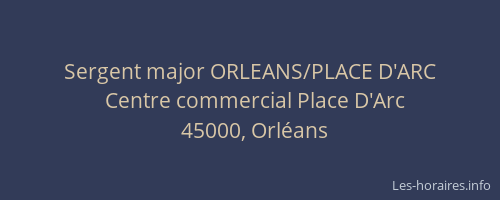 Sergent major ORLEANS/PLACE D'ARC