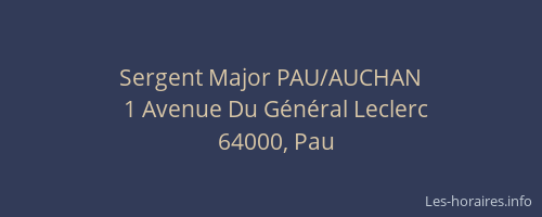 Sergent Major PAU/AUCHAN