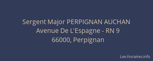 Sergent Major PERPIGNAN AUCHAN