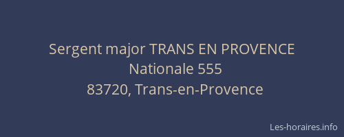 Sergent major TRANS EN PROVENCE