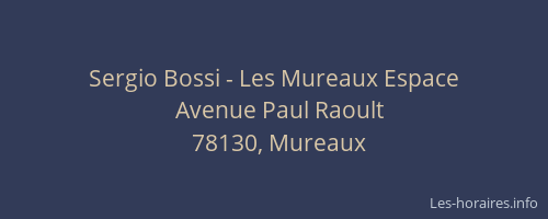 Sergio Bossi - Les Mureaux Espace