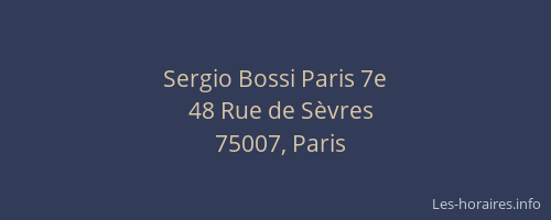 Sergio Bossi Paris 7e
