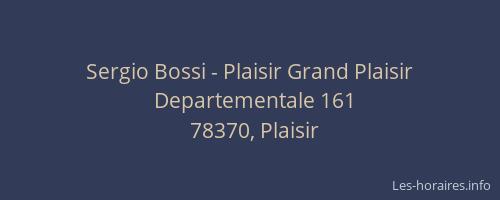 Sergio Bossi - Plaisir Grand Plaisir
