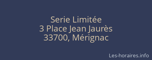 Serie Limitée