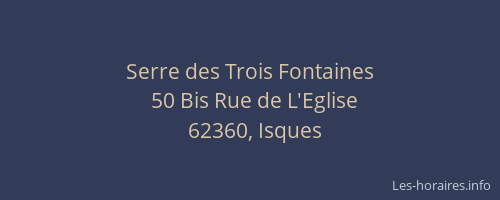 Serre des Trois Fontaines