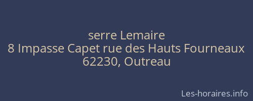 serre Lemaire