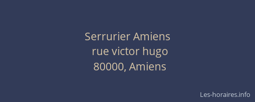 Serrurier Amiens