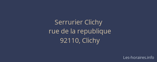 Serrurier Clichy