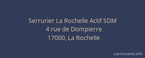 Serrurier La Rochelle Actif SDM