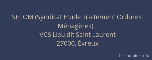 SETOM (Syndicat Etude Traitement Ordures Ménagères)