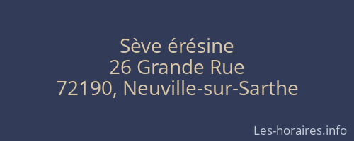 Sève érésine