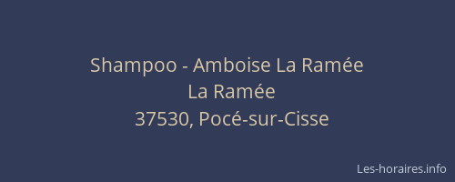 Shampoo - Amboise La Ram&eacute;e