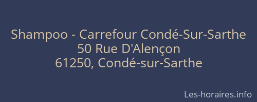 Shampoo - Carrefour Condé-Sur-Sarthe