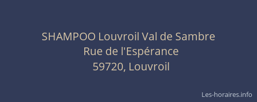 SHAMPOO Louvroil Val de Sambre