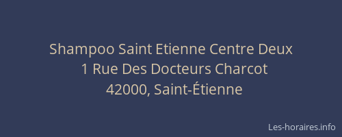 Shampoo Saint Etienne Centre Deux