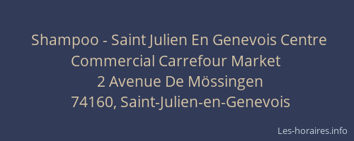 Shampoo - Saint Julien En Genevois Centre Commercial Carrefour Market