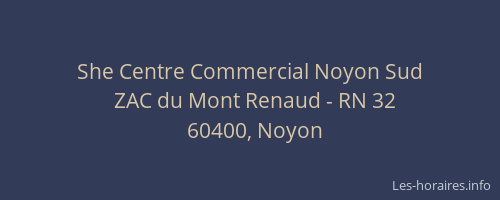 She Centre Commercial Noyon Sud