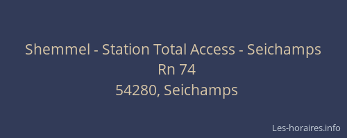 Shemmel - Station Total Access - Seichamps