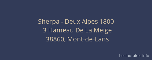 Sherpa - Deux Alpes 1800