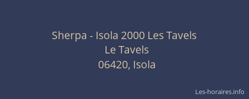 Sherpa - Isola 2000 Les Tavels