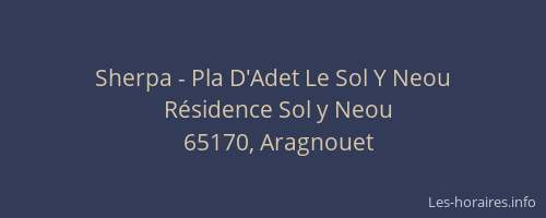 Sherpa - Pla D'Adet Le Sol Y Neou