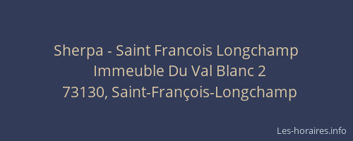 Sherpa - Saint Francois Longchamp