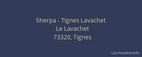 Sherpa - Tignes Lavachet
