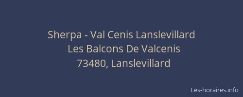 Sherpa - Val Cenis Lanslevillard