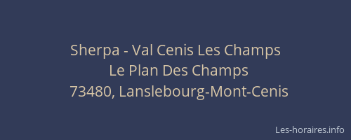 Sherpa - Val Cenis Les Champs