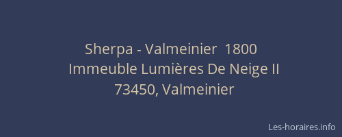 Sherpa - Valmeinier  1800
