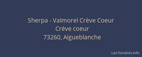 Sherpa - Valmorel Cr&egrave;ve Coeur