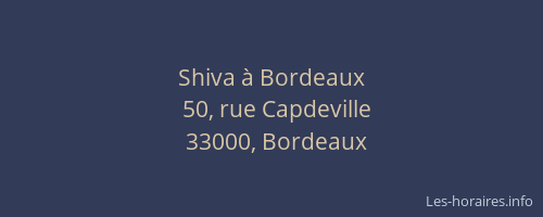 Shiva à Bordeaux