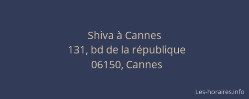 Shiva à Cannes