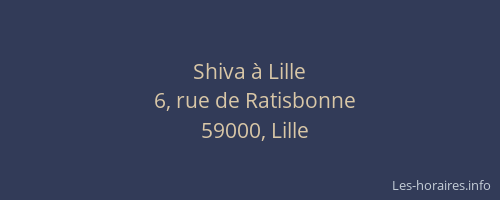 Shiva à Lille