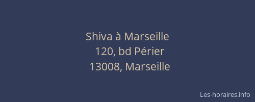 Shiva à Marseille