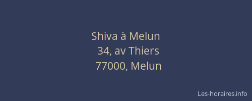 Shiva à Melun