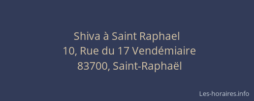Shiva à Saint Raphael