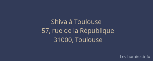 Shiva à Toulouse