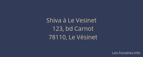 Shiva &agrave; Le Vesinet