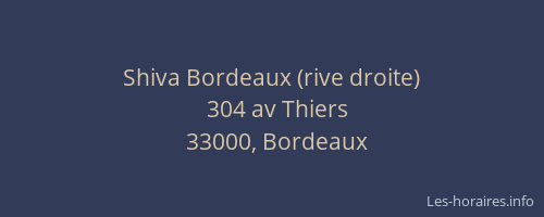 Shiva Bordeaux (rive droite)