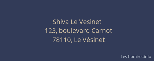 Shiva Le Vesinet
