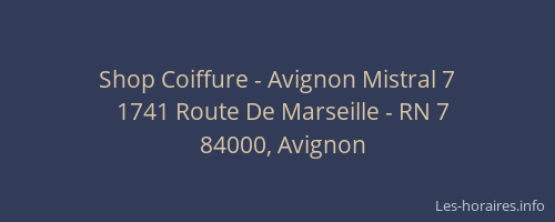 Shop Coiffure - Avignon Mistral 7