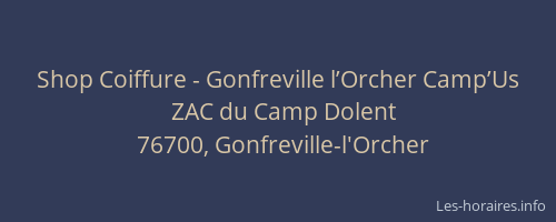 Shop Coiffure - Gonfreville l’Orcher Camp’Us