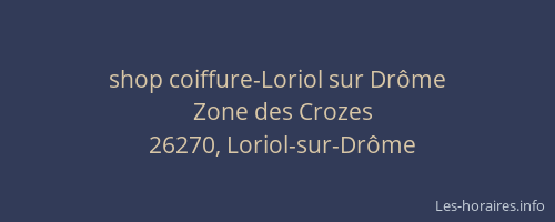 shop coiffure-Loriol sur Dr&ocirc;me