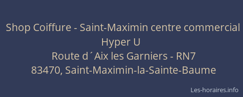 Shop Coiffure - Saint-Maximin centre commercial Hyper U