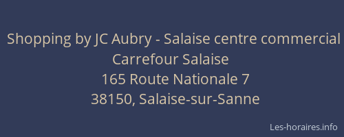 Shopping by JC Aubry - Salaise centre commercial Carrefour Salaise