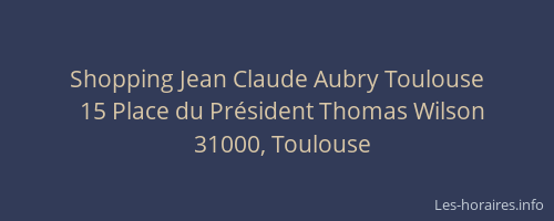 Shopping Jean Claude Aubry Toulouse