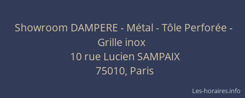 Showroom DAMPERE - Métal - Tôle Perforée - Grille inox