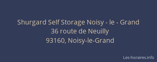 Shurgard Self Storage Noisy - le - Grand